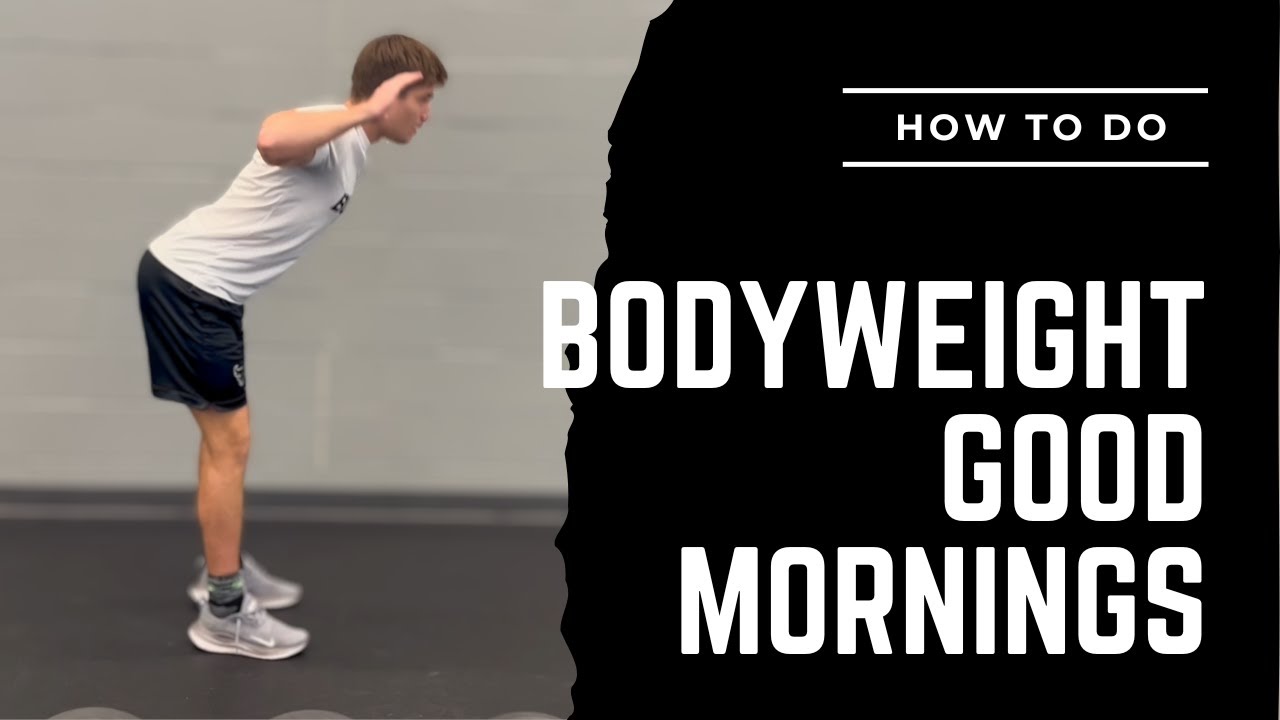 Bodyweight Good Mornings (Exercise Library) - YouTube