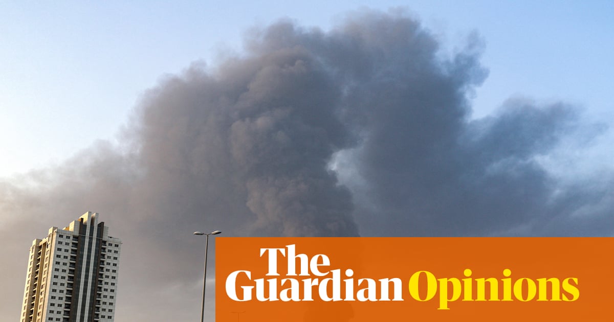 The war on Iran is already upending the Middle East. Look to the Gulf states to see how | Nesrine Malik