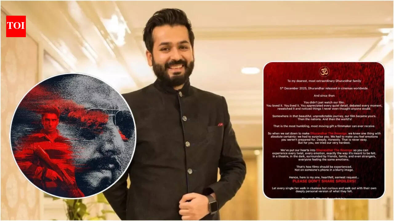 Dhurandhar 2: 'Please don't share spoilers': Aditya Dhar makes a heartfelt plea to his fans ahead of ‘Dhurandhar: The Revenge’ release | Hindi Movie News