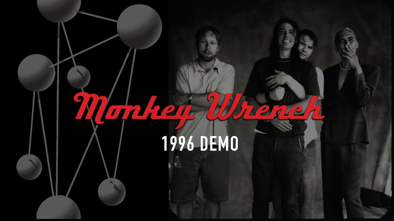 Foo Fighters - Monkey Wrench (Demo - 1996 w/ William Goldsmith) - YouTube