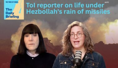Daily Briefing March 15 -- ToI reporter on life under Hezbollah's rain of rockets