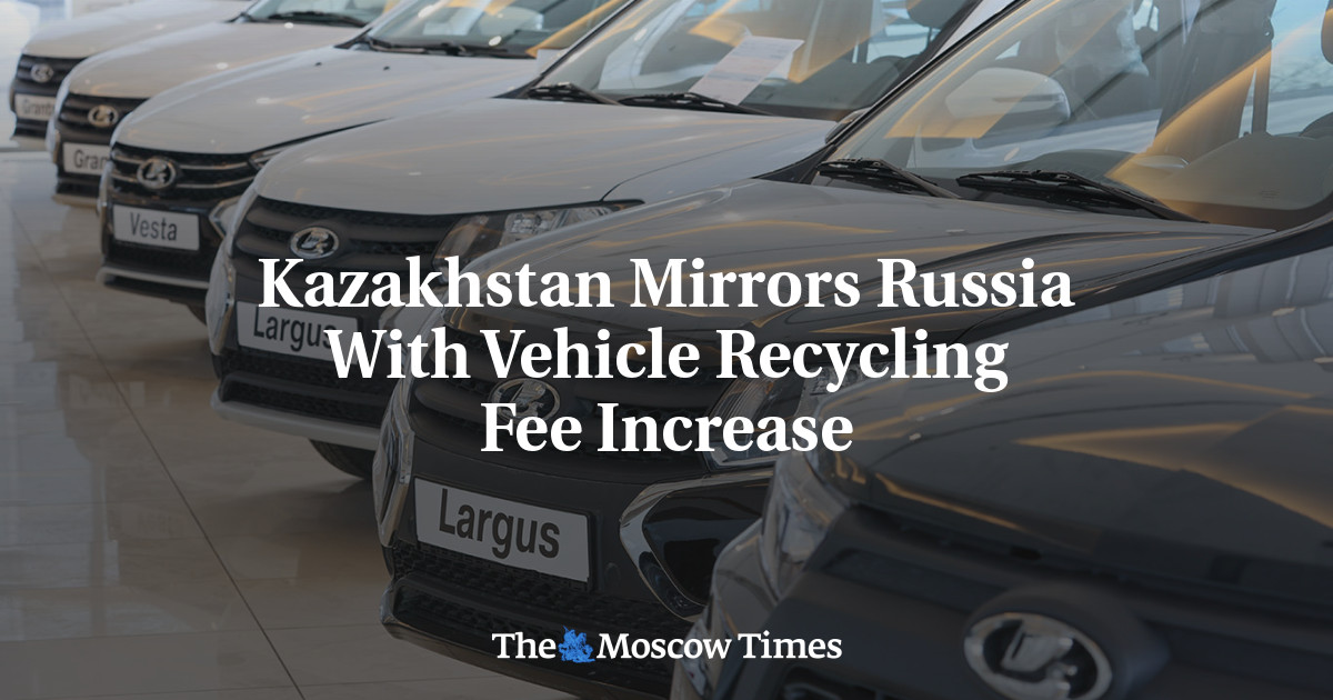 Kazakhstan Mirrors Russia With Vehicle Recycling Fee Increase