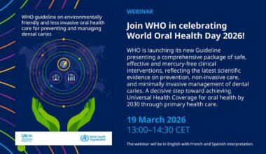 Launch of the WHO guideline on environmentally friendly and less invasive oral health care for preventing and managing dental caries