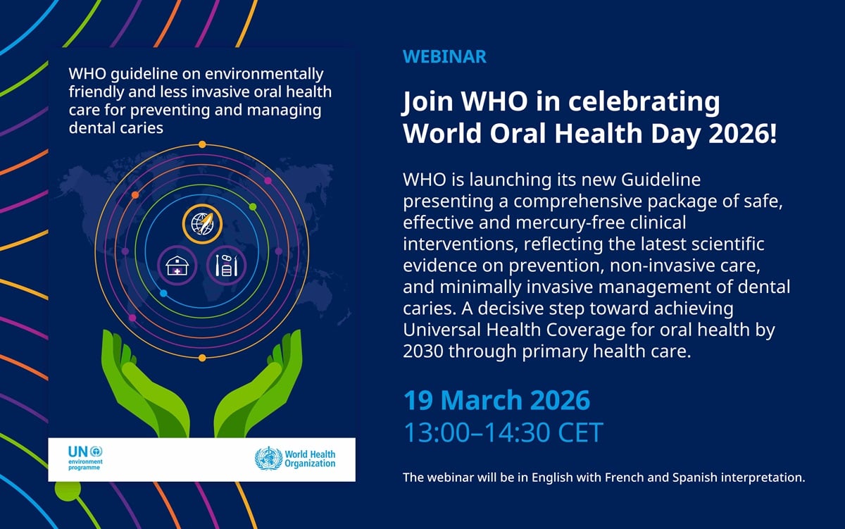 Launch of the WHO guideline on environmentally friendly and less invasive oral health care for preventing and managing dental caries