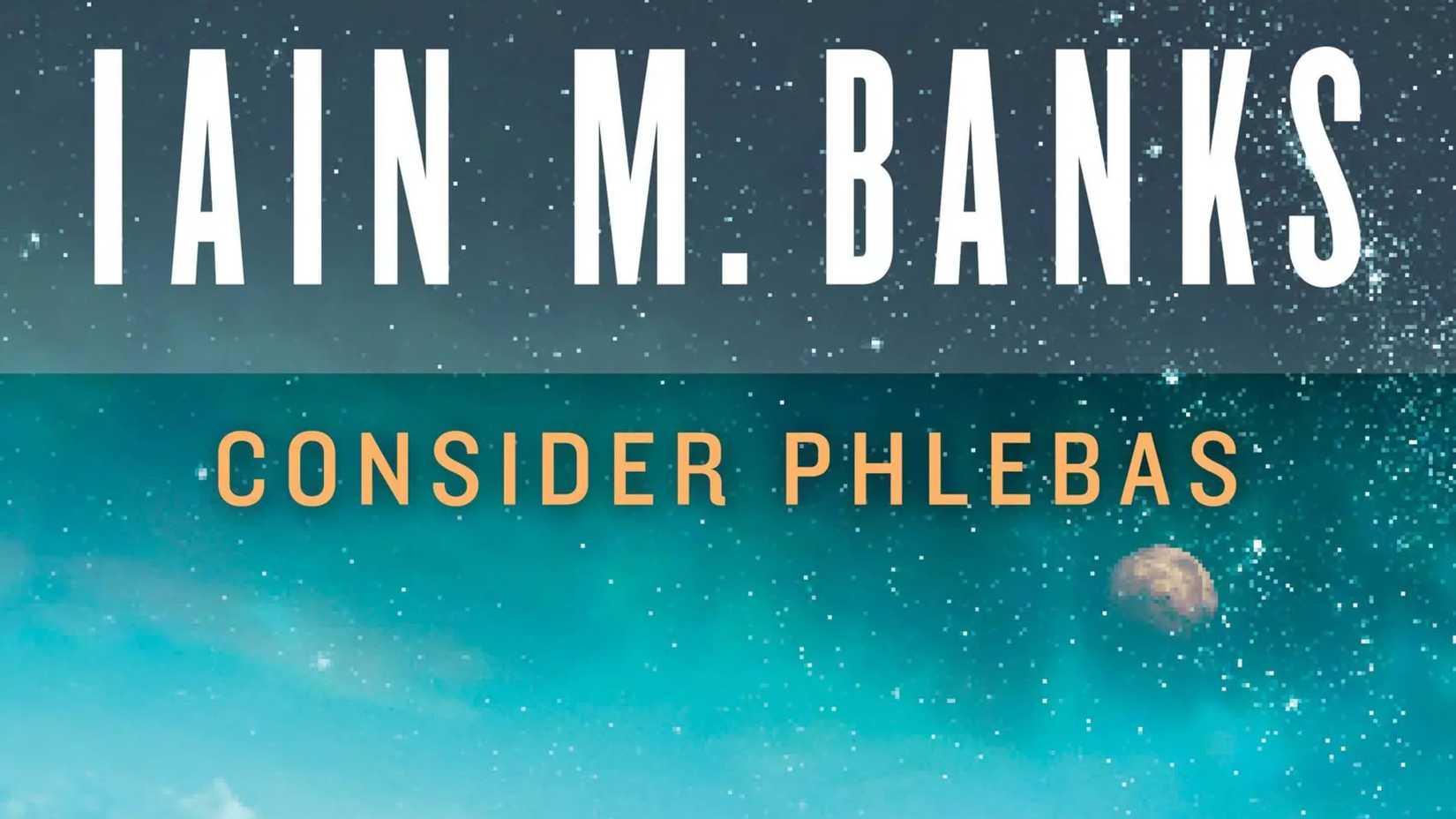 Consider Phlebas book cover shows outerspace with a blue gradient