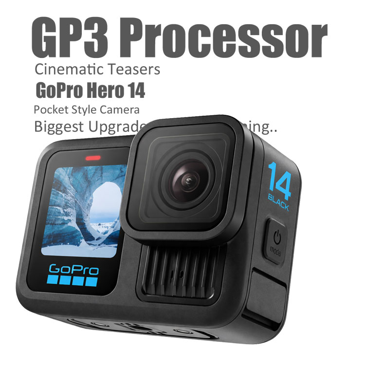GP3 Processor, Cinematic Teasers, and the Biggest Upgrades in Years « NEW CAMERA