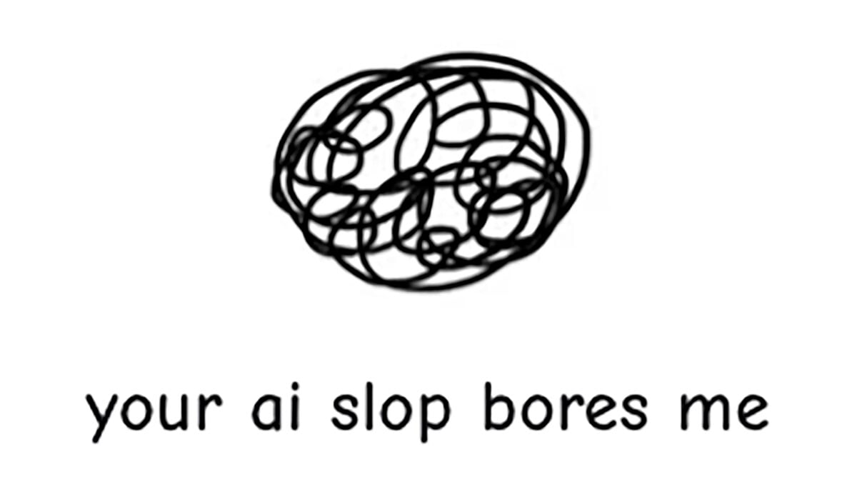 'Your AI Slop Bores Me' Gives You a Chance to See How the Sausage Is Made