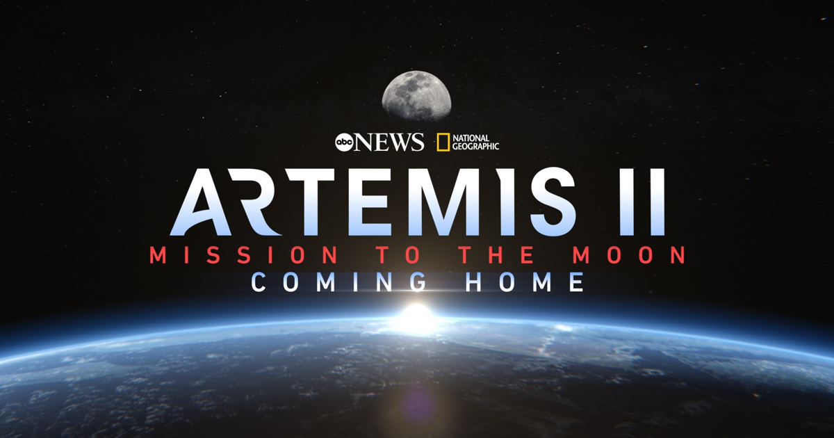 Tonight: Artemis II: Coming Home - ABC News Special | News
