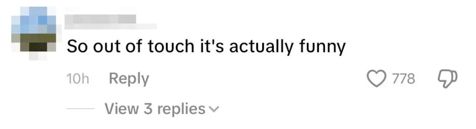 Social media comment reads: "So out of touch it's actually funny." Received 778 likes and has 3 replies