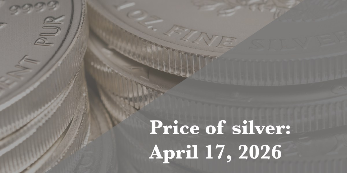 Current price of silver as of Friday, April 17, 2026