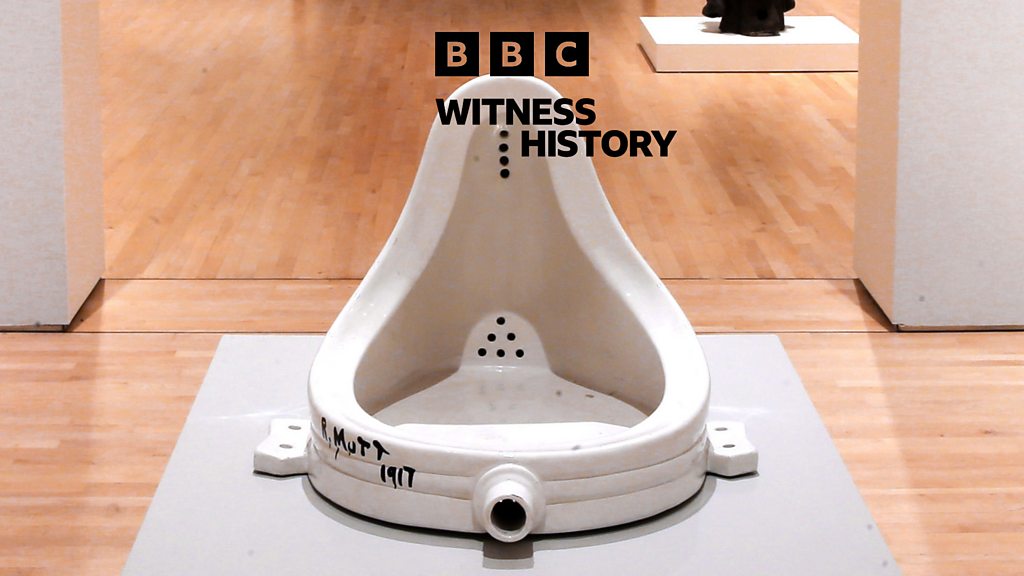 Witness History, Witness History, Marcel Duchamp and the urinal that changed art