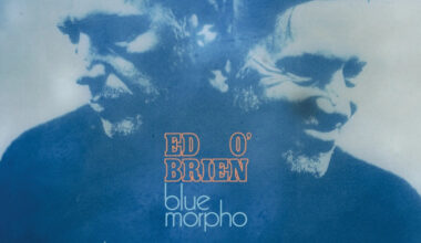 Ed O'Brien, 'Blue Morpho' Album Review