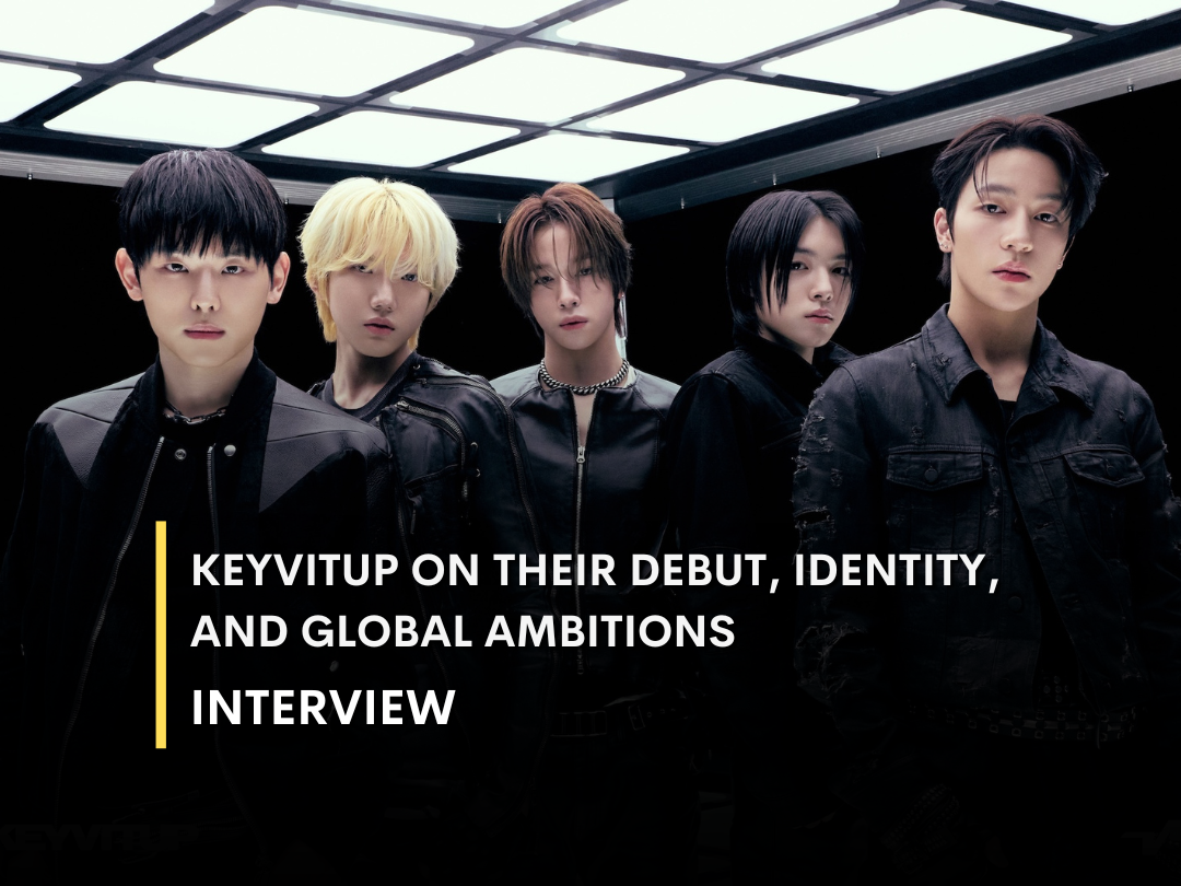 [INTERVIEW] KEYVITUP on Their Debut, Identity, and Global Ambitions