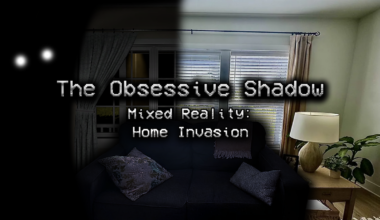 The Obsessive Shadow's Mixed Reality Mode Brings A Stalker Into Your Home