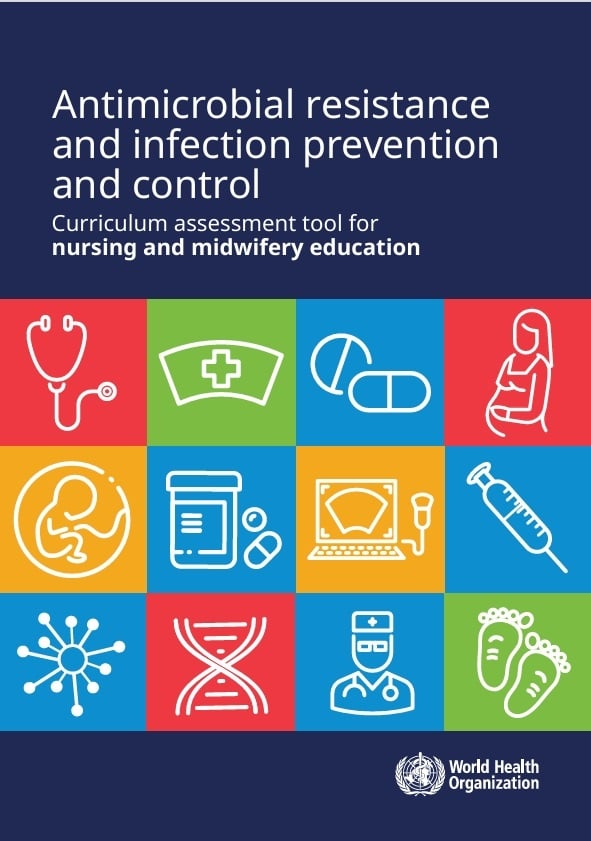Antimicrobial resistance and infection prevention and control curriculum assessment tool for nursing and midwifery education