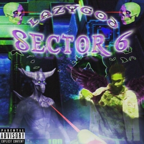 LazyGod :: Sector 6 – RapReviews
