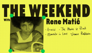 The Weekend With Rene Matić