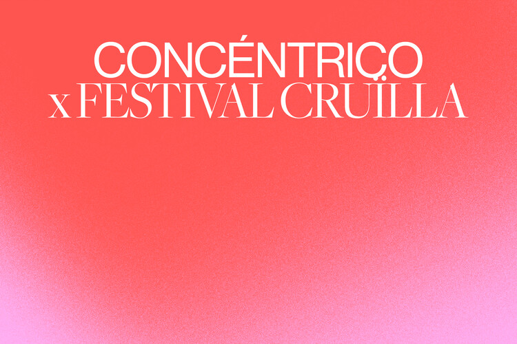 Open Call: Barcelona Concéntrico x Cruïlla - Image 1 of 1
