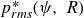 p Subscript r m s Superscript asterisk Baseline left parenthesis psi comma upper R right parenthesis