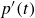 p prime left parenthesis t right parenthesis