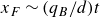 x Subscript upper F Baseline tilde left parenthesis q Subscript upper B Baseline divided by d right parenthesis t