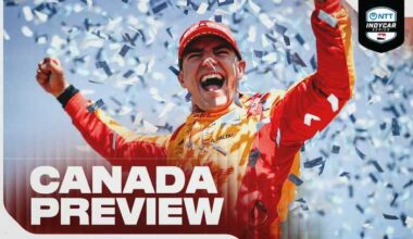 Race Preview: A New Challenge Awaits in Canada - INDYCAR.com