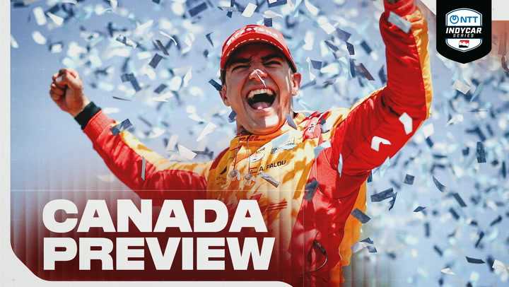 Race Preview: A New Challenge Awaits in Canada - INDYCAR.com