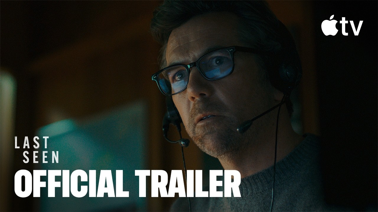 Last Seen — Official Trailer | Apple TV - YouTube