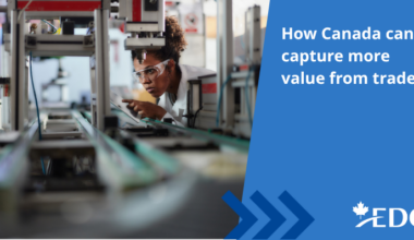 How Canada can capture more value from trade