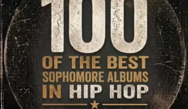 100 Of The Best Sophomore Albums In Hip Hop