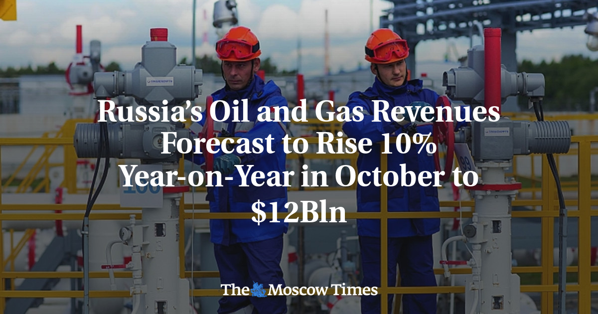 Russia’s Oil and Gas Revenues Forecast to Rise 10% Year-on-Year in October to $12Bln