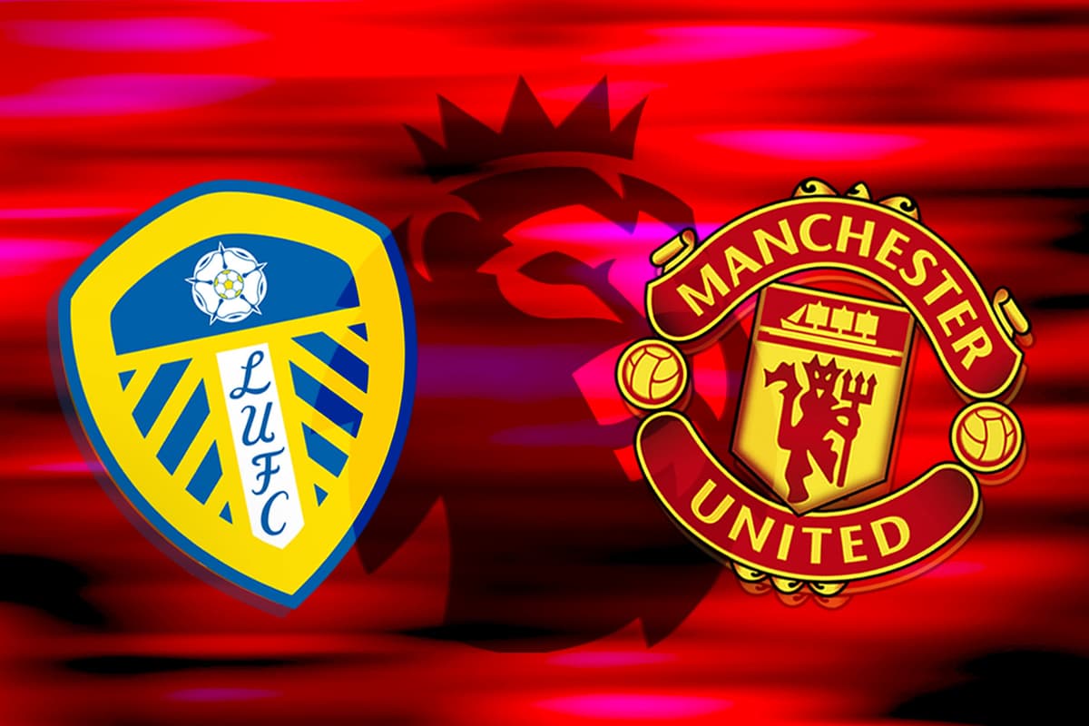 How to watch Leeds vs Man Utd: TV channel and live stream for Premier League today
