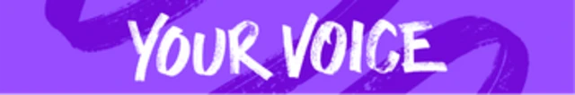 a purple banner that reads "Your Voice" in white text.