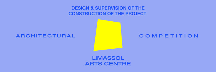Architectural competition for the design and supervision of the construction of the project “Limassol Arts Centre” - Image 1 of 1