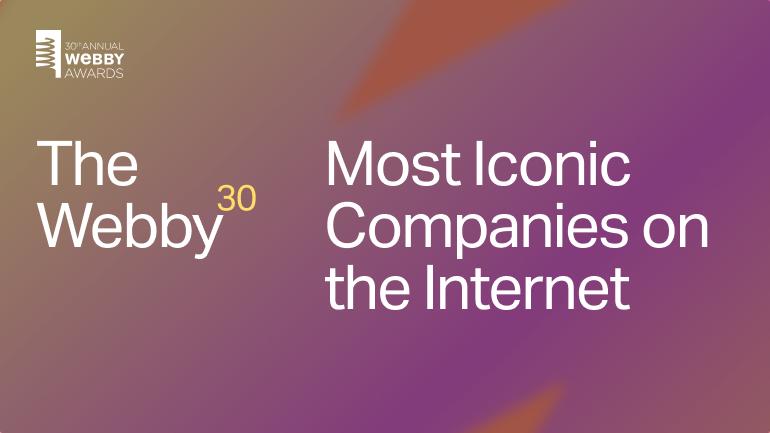 The Webbys Announce Webby 30 List As A Who’s Who Of Internet Legends