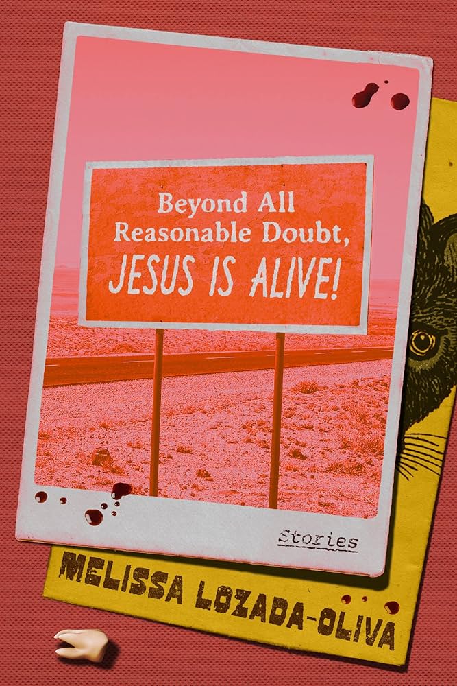 Melissa Lozada-Oliva, Beyond All Reasonable Doubt, Jesus Is Alive!: Stories