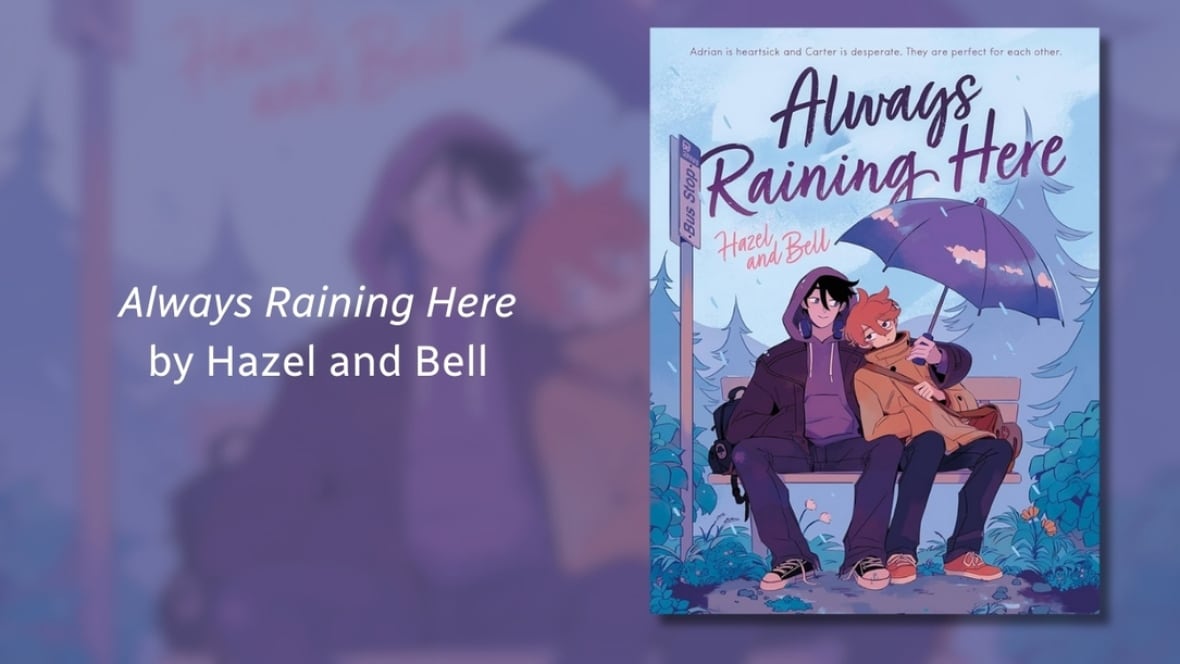 Always Raining Here by Hazel and Bell. Illustrated book cover of two teens leaning on each other at a bus stop bench in front of forestry.
