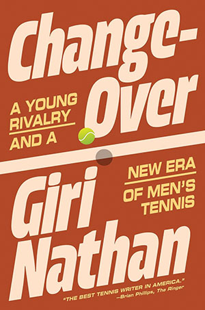 "Change Cover: A Young Rivalry and a New Era of Men's Tennis" is a book by Giri Nathan.