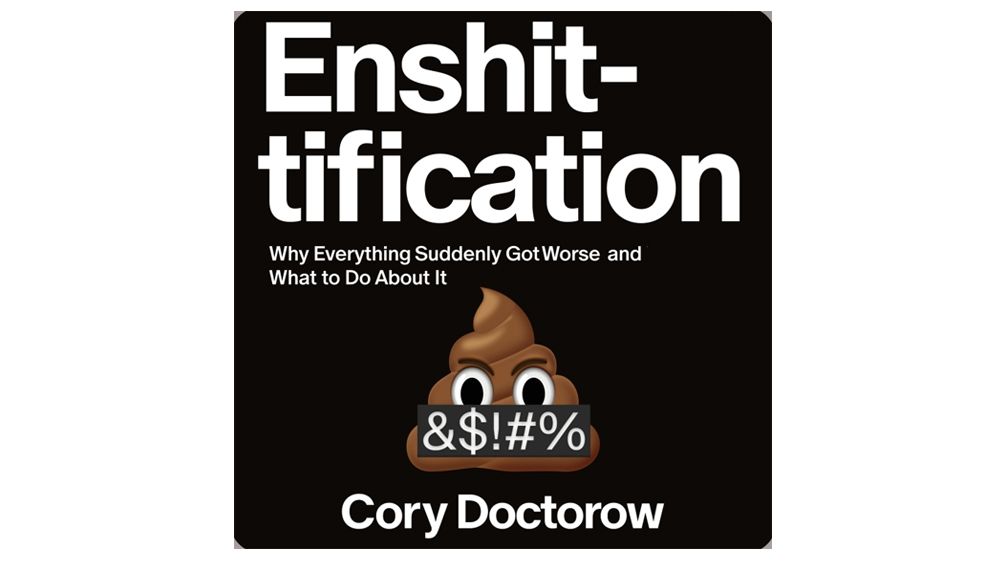 Review: ‘Enshittification’ by Cory Doctorow