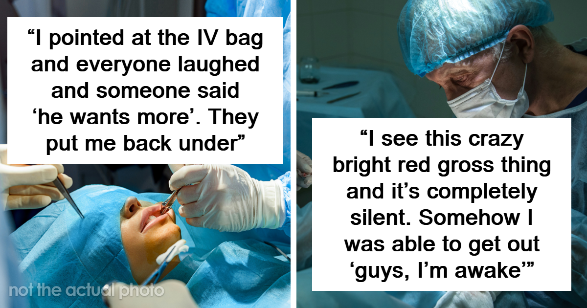 “Doctor Laughed”: 50 Times Patients Woke Up Too Soon During Surgery And Never Forgot It