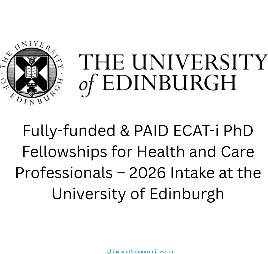 Apply Now: Fully-funded & PAID ECAT-i PhD Fellowships for Health and Care Professionals – 2026 Intake at the University of Edinburgh