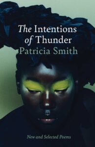 The Intentions of Thunder, Patricia Smith