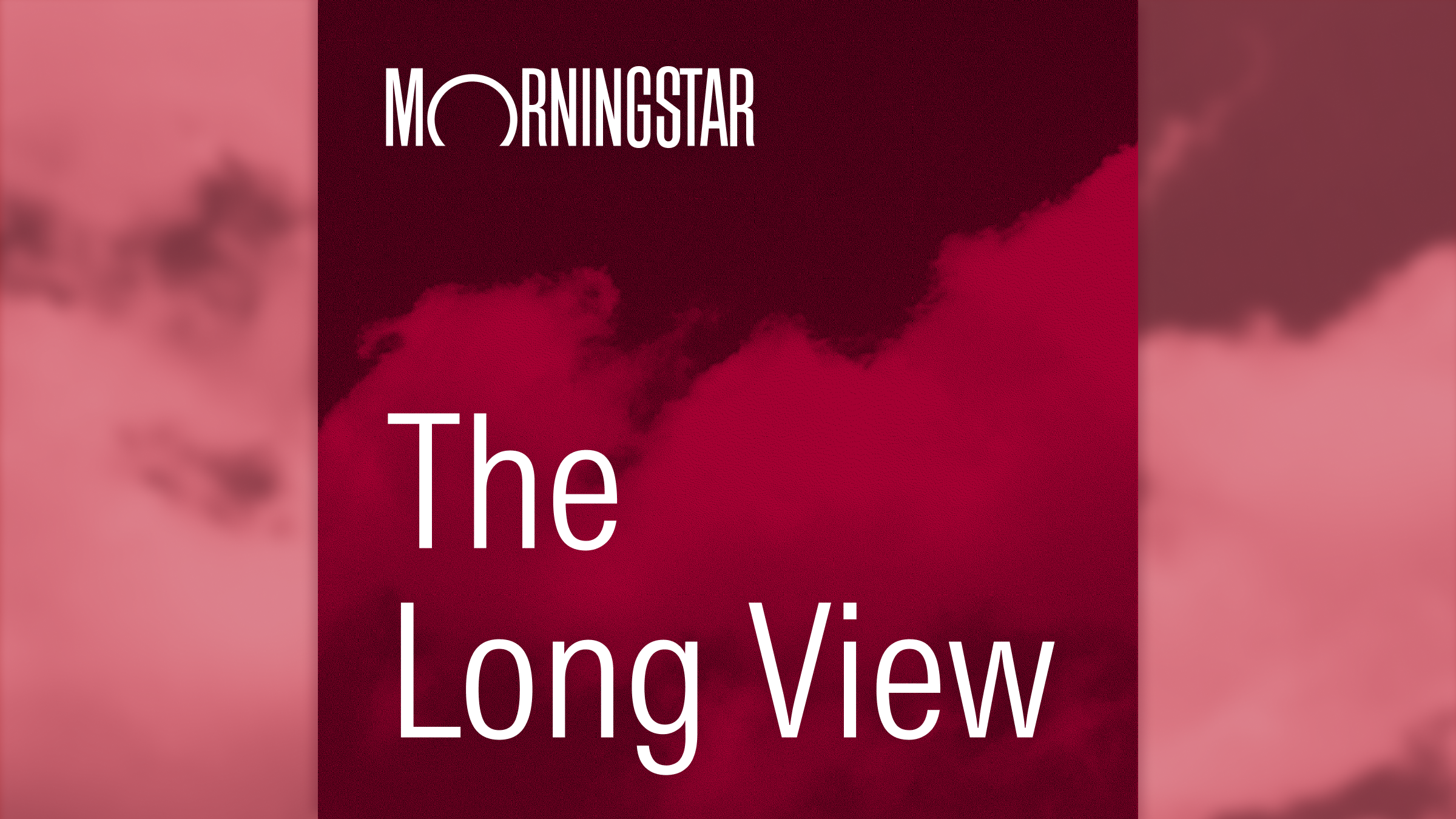Image featuring the Long View Podcast with maroon clouds in the background.