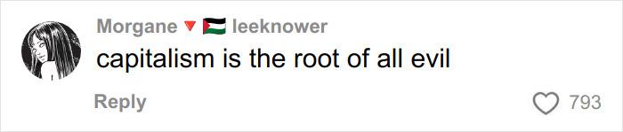 User comment stating capitalism is the root of all evil with engagement metrics on a social media platform. User comment stating capitalism is the root of all evil with engagement metrics on a social media platform.