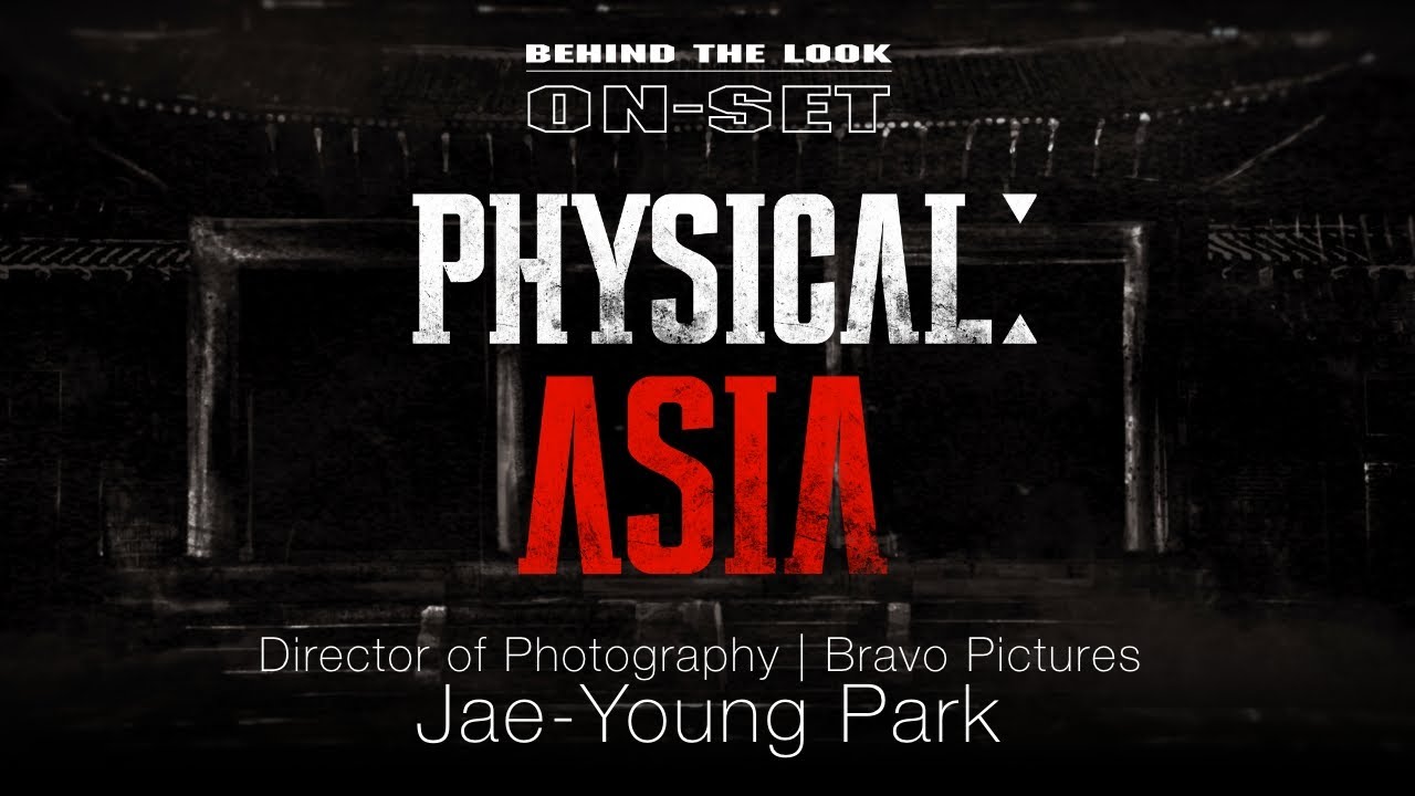 RED Behind the Look PHYSICAL: ASIA