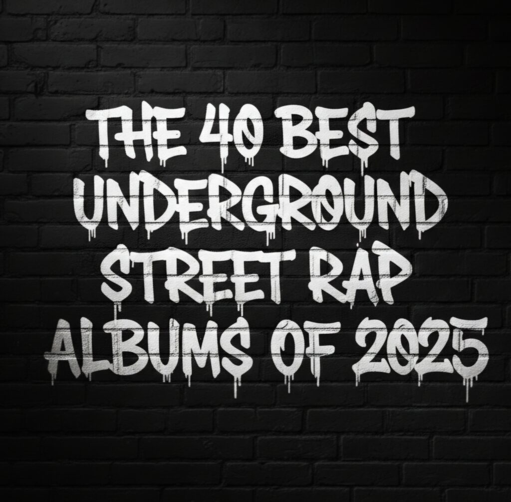 The 40 Best Underground Street Rap Albums Of 2025