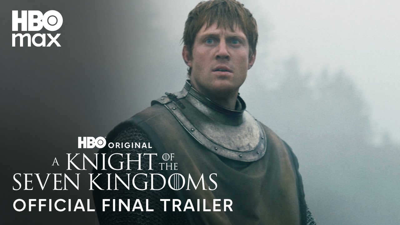 A Knight of the Seven Kingdoms | Official Final Trailer | HBO Max - YouTube