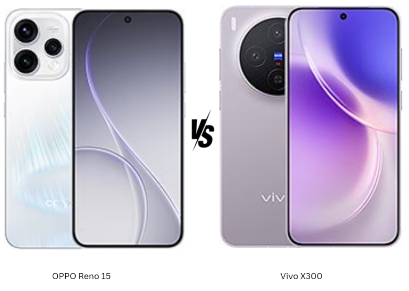 OPPO Reno 15 vs Vivo X300: Vivo looks Premium, But OPPO Might Be the Value Buy