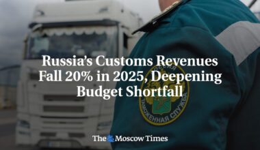 Russia’s Customs Revenues Fall 20% in 2025, Deepening Budget Shortfall