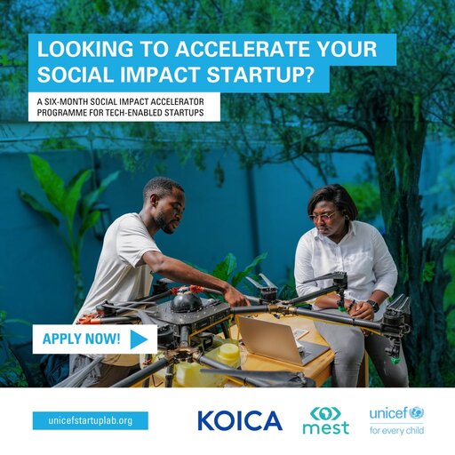 UNICEF StartUp Lab Accelerator Programme 2026 for young Ghanaian Social Impact Startups. – Opportunities For Africans